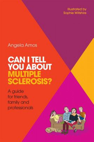 Carte Can I tell you about Multiple Sclerosis? AMOS ANGELA  ILLUSTR