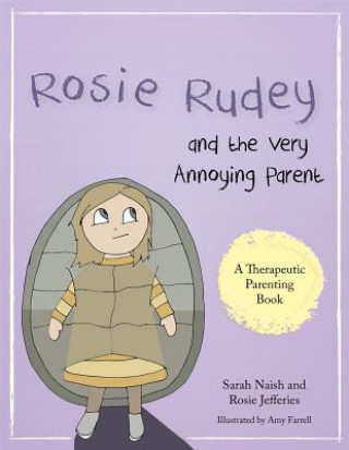 Книга Rosie Rudey and the Very Annoying Parent NAISH SARAH AND JEFF