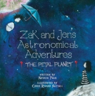 Kniha Zak and Jen's Astronomical Adventures: The Petal Planet Natalie Page