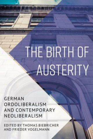 Книга Birth of Austerity Thomas Biebricher