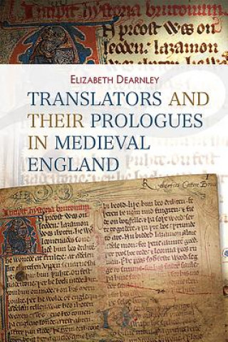 Carte Translators and their Prologues in Medieval England Elizabeth Dearnley
