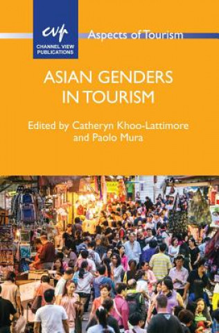 Kniha Asian Genders in Tourism Catheryn Khoo-Lattimore