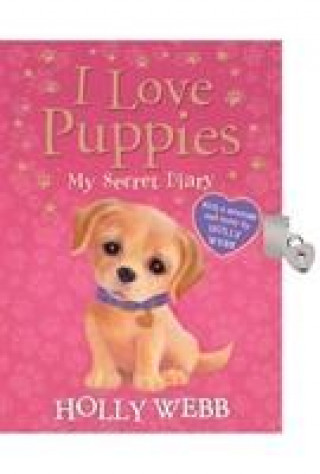 Książka I Love Puppies: My Secret Diary Holly Webb