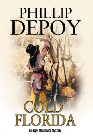 Книга Cold Florida Phillip DePoy