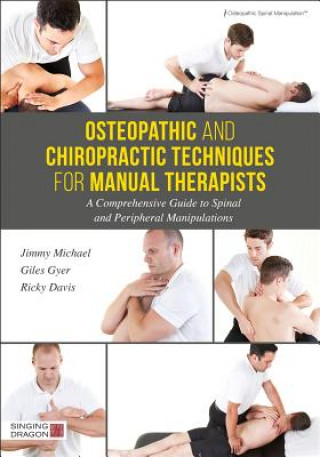 Kniha Osteopathic and Chiropractic Techniques for Manual Therapists MICHAEL JIMMY GUYER