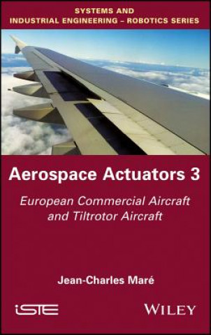 Kniha Aerospace Actuators 3 Jean-Charles Mare