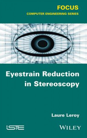 Kniha Eyestrain Reduction in Stereoscopic Vision Laure Leroy