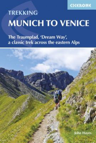 Kniha Trekking Munich to Venice John Hayes