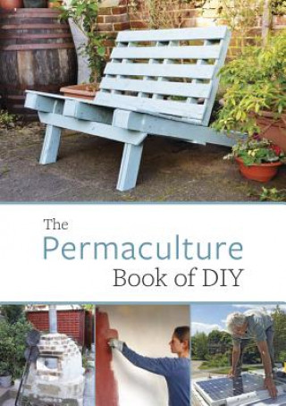 Книга Permaculture Book of DIY John Adams