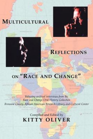 Könyv Multicultural Reflections on Race and Change KITTY OLIVER