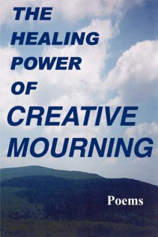 Libro Healing Power of Creative Mourning JAN YAGER