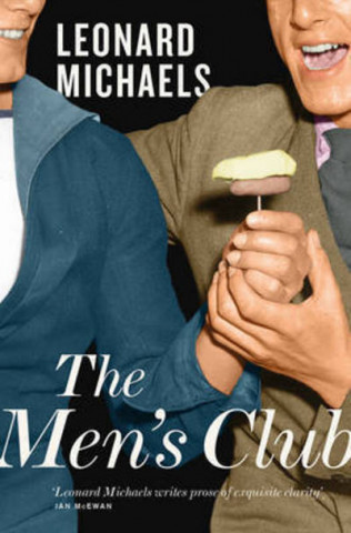 Kniha Men's Club Leonard Michaels
