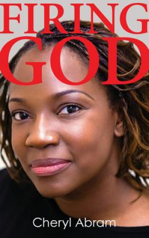 Kniha Firing God Cheryl Abrams