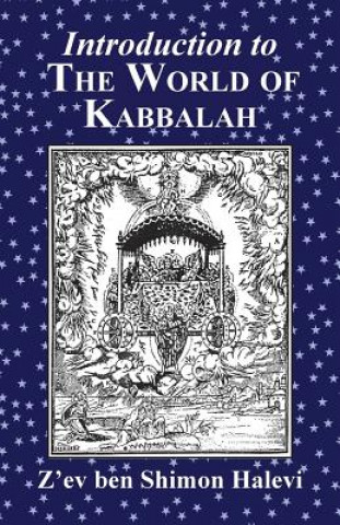 Книга Introduction to the World of Kabbalah Z'ev Ben Shimon Halevi