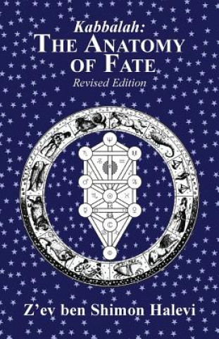 Könyv Anatomy of Fate Z'ev Ben Shimon Halevi