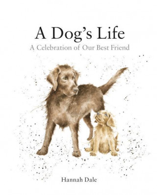 Könyv Dog's Life Hannah Dale