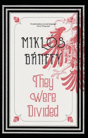 Kniha They Were Divided Miklos Banffy