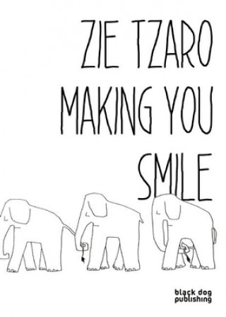Kniha Zie Tzaro: Making You Smile Zie Tzaro