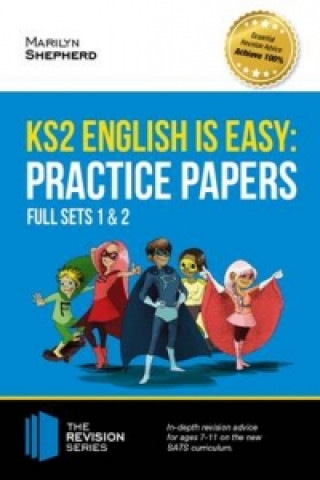 Kniha KS2 English is Easy: Practice Papers - Full Sets of KS2 English Sample Papers and the Full Marking Criteria - Achieve 100% How2Become