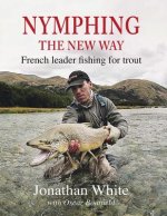 Könyv Nymphing - the New Way Jonathan White
