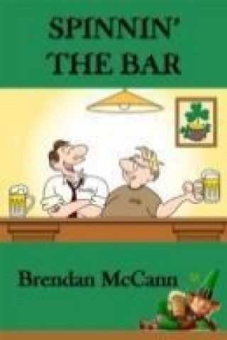 Kniha Spinnin' the Bar Brendan McCann