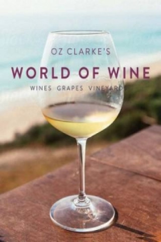 Buch Oz Clarke's World of Wine Oz Clarke