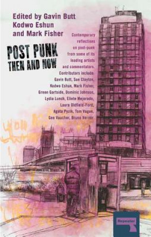 Книга Post-Punk Then and Now Sue Clayton