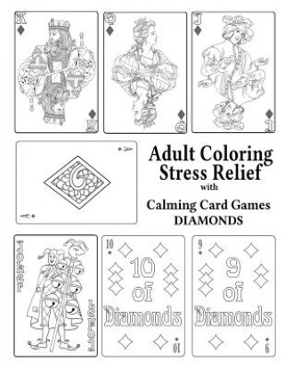 Kniha Adult Coloring Stress Relief with Calming Card Games LEAVES OF GOLD PRESS