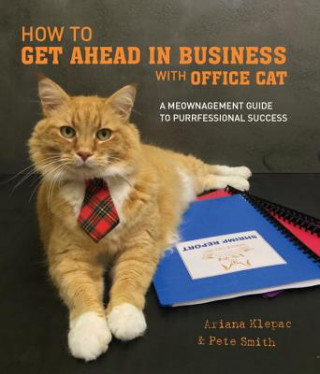 Könyv How to Get Ahead in Business with Office Cat Office Cat