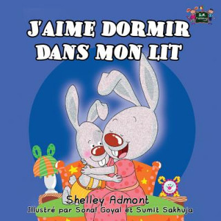 Livre J'aime dormir dans mon lit SHELLEY ADMONT