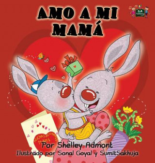 Livre Amo a mi mama SHELLEY ADMONT