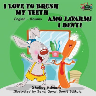 Könyv I Love to Brush My Teeth Amo lavarmi i denti SHELLEY ADMONT