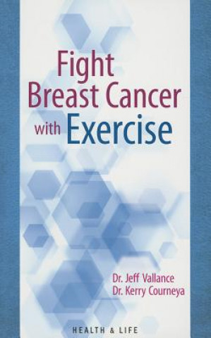 Knjiga Fight Breast Cancer with Exercise Jeffrey Vallance