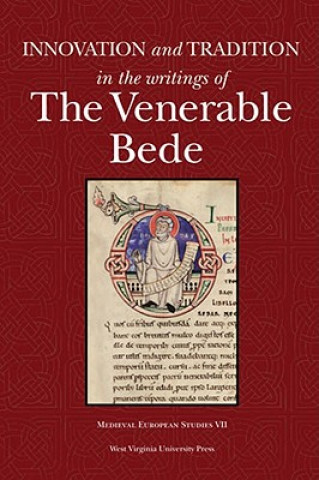 Kniha Innovation and Tradition in the Writings of the Venerable Bede Scott Degregorio