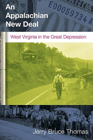 Könyv Appalachian New Deal Jerry Bruce Thomas