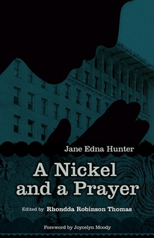 Libro Nickel and a Prayer Jane Edna Hunter