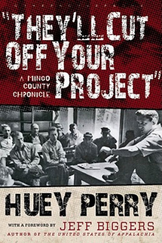 Buch They'll Cut Off Your Project Huey Perry