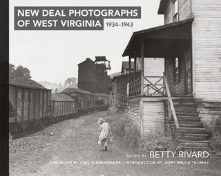 Knjiga New Deal Photographs of West Virginia, 1934-1943 Carl Fisher