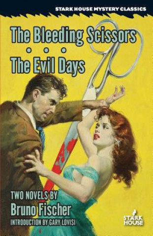Book Bleeding Scissors / The Evil Days BRUNO FISCHER