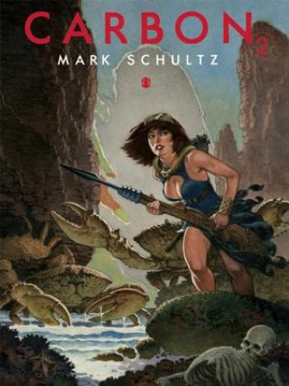 Book Carbon 2 Mark Schultz