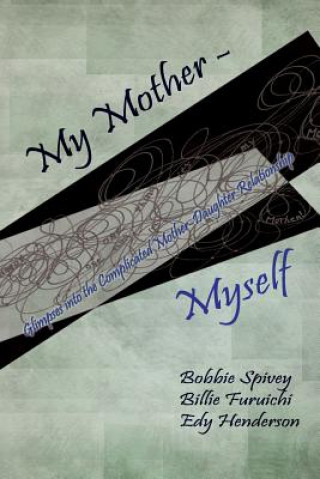 Kniha My Mother - Myself BOBBIE SPIVEY