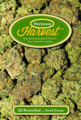 Kniha Marijuana Harvest Ed Rosenthal