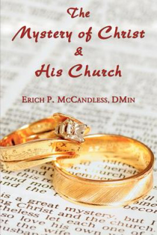 Book Mystery of Christ and His Church ERICH P. MCCANDLESS