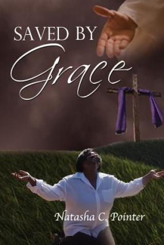 Knjiga Saved by Grace NATASHA C. POINTER