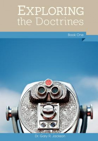 Buch Exploring the Doctrines, Book One GARY R JACKSON