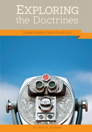 Carte Exploring the Doctrines GARY R. JACKSON