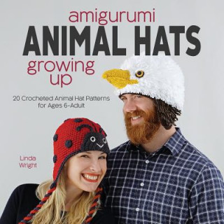 Kniha Amigurumi Animal Hats Growing Up LINDA WRIGHT