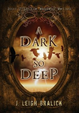 Knjiga Dark So Deep J. LEIGH BRALICK