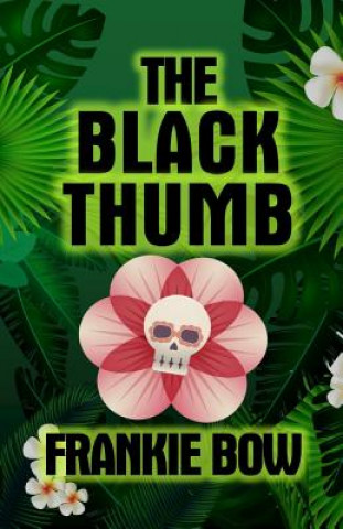 Buch Black Thumb Frankie Bow