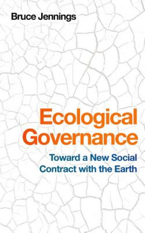 Könyv Ecological Governance Bruce Jennings